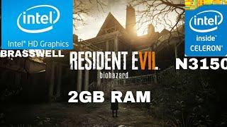 resident evil 7 gaming in intel celeron n3150 2gb ram