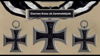 Eisernes Kreuz als Sammelobjekt Geschichte Seltenheit Unterscheidungsmerkmale und Sammlerwerte