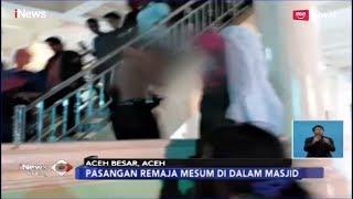 DUH Sepasang Remaja di Aceh Terciduk sedang Mesum di Dalam Masjid - iNews Siang 2602