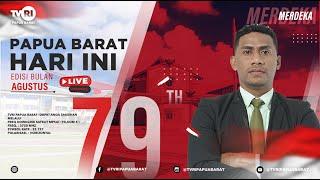 LIVE STREAM  PAPUA BARAT BARAT HARI INIEDISI 31 AGUSTUS 2024  TVRI PAPUA BARAT