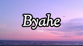 Byahe - Jroa  Jenzen Guino Lyrics #myplaylist