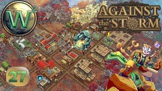 Against the Storm - 1.0 Release - Orchard Adventure - Lets Play - Episode 27