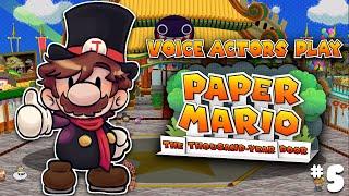 VOICE ACTORS Play PAPER MARIO THOUSAND YEAR DOOR Part 5