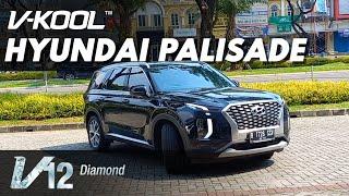 Hyundai Palisade Kaca Film Vkool Diamond Series V12