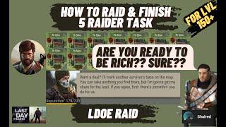 HOW TO RAID + FINISH ALL RAIDER TASK - Last Day On Earth Survival
