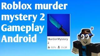 Roblox Murder mystery 2 Gameplay on android