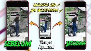 Cara Download Video TikTok Kualitas HD Dan Tanpa Watermark