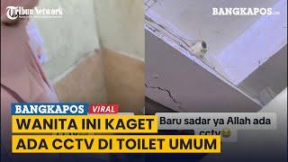 Viral Momen Wanita Bercadar Kaget Karena Ada CCTV di Atas Toilet Umum
