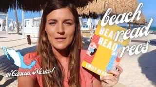 Beach Read Recommendations  from Cancún Mexico  Books to Read on the Beach