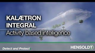 HENSOLDT Kalaetron Integral – Activity Based Intelligence