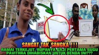 SANGAT TAK SANGKA  RAMAI TERKEJUT RUPANYA GAJI PERTAMA SUGU PAVITHRA DIHABISKAN UNTUK BENDA INI??