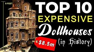 Jaw-dropping Details  Top 10 Most Expensive Dollhouses In History