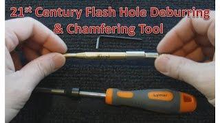 21st Century Flash Hole Deburring and Chamfering Tool