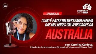  TUDO SOBRE COMO ESTUDAR UM MESTRADO NA AUSTRÁLIA I Carolina Cardoso estudante da UWA #intercambio