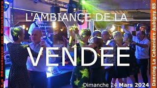 Lambiance de  la Vendée  Dancing La Cabanière  Aubigny 85