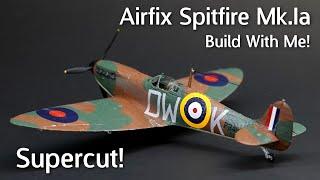 Airfix Spitfire Mk.Ia For Beginners - Supercut Complete Model Build Series From Start to Finish