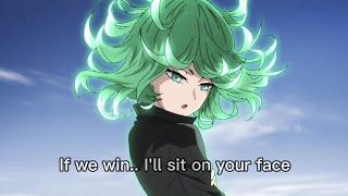 One Punch Man - tatsumaki if we win Ill sit on your face