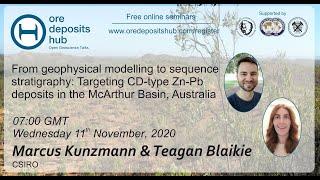 ODH062 Geophysics to stratigraphy targeting Zn-Pb deposits McArthur Basin – M.Kunzman & T.Blaikie