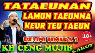 TAEUN TEH NAON ? CERAMAH SUNDA TERBARU KH CENG MUJIB DI MIFTAHUL HUDA 3