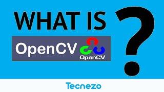 OpenCV What is OpenCV  Tecnezo