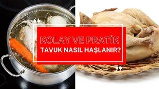 Tavuk Nasıl Haşlanır?  Yemek Tarifleri