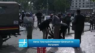 Kenia Tote nach Protestler-Einbruch im Parlament