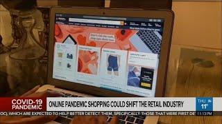 Online pandemic shopping could shift retail industry