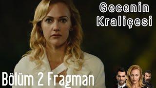 Gecenin Kraliçesi 2. Bölüm Fragman