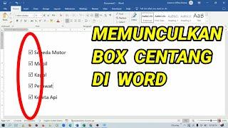 Cara Membuat  Memunculkan Kotak Centang di Ms Word