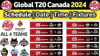 Global T20 Canada 2024 Schedule  GT t20 Canada 2024 schedule  Fixtures Venue Date time