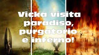 Vicka visita paradiso purgatorio e inferno