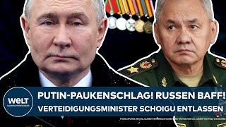 UKRAINE-KRIEG Putin-Paukenschlag Russen baff Verteidigungsminister Schoigu fliegt aus dem Amt