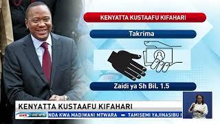 UCHAGUZI KENYA  Kustaafu kwa Uhuru Kenyatta na pensheni atakayoipata