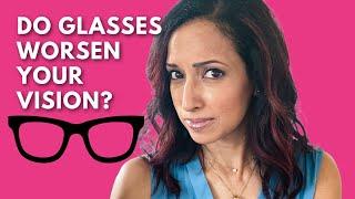 Fact or Myth Do Glasses Worsen Your Vision? Eye Doctor Investigates