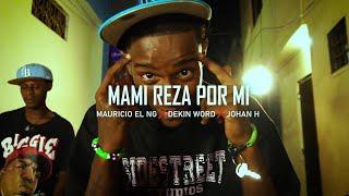 MAMI RESA POR MI MAURICIO EL NG ️DEKIN WORD & JOHAN H PROD BY KM POLANCO