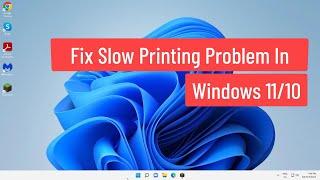 Fix Slow Printing Problem In Windows 1110