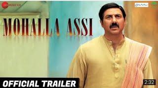 Mohalla Assi - Official Trailer - Sunny Deol Sakshi Tanwar & Ravi Kishan