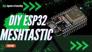 DIY ESP32 Meshtastic Node Off-Grid Network in Minutes