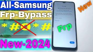 Finally New Method Samsung Frp *#0*# Code Not Working New Method  All Samsung Frp New Security 2024