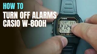 How To Turn Off Alarms on Casio W800H  W-800H No Alarm