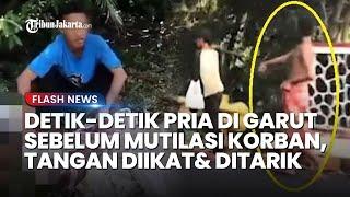 Detik-detik Sebelum Terjadi Mutilasi di Garut Tangan Korban Diikat Tali dan Ditarik Diduga ODGJ