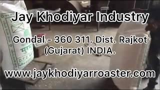 ROASTED RICE MACHINE  JAY KHODIYAR ROASTER  +91 99794 98189