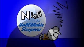 Nich  S3 E3  Nich and the UnBEARable Sleepover  Full Episode