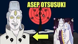 ASEP OTSUSUKI anak tiri Borutod Buyutnya UZUMAKI BINOMO Dari hubungan GELAP MOMOSHIKI dan KAGUYA