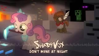 ShadyVox - Dont Mine At Night