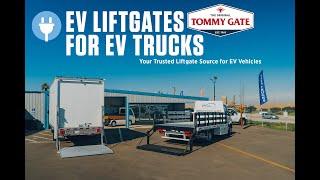 Tommy Gate Liftgates for EV Vehicles and EV Fleets - Case Study