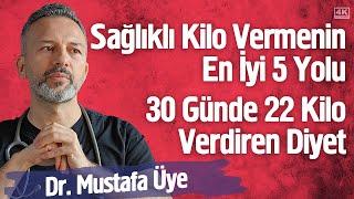 Sağlıklı Kilo Vermenin En İyi 5 Yolu - 30 Günde 22 Kilo Verdiren Diyet