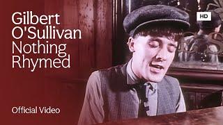 Gilbert OSullivan - Nothing Rhymed Official HD Music Video