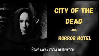 City of the Dead aka Horror Hotel 1060 stars Christopher Lee