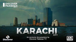 4K Exclusive Documentary on Karachi City  City of Lights  Discover Pakistan TV